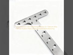 티타늄 합금 골절 고정판 의료 임플란트 제조를 위한 중국 정밀 CNC 가공 서비스